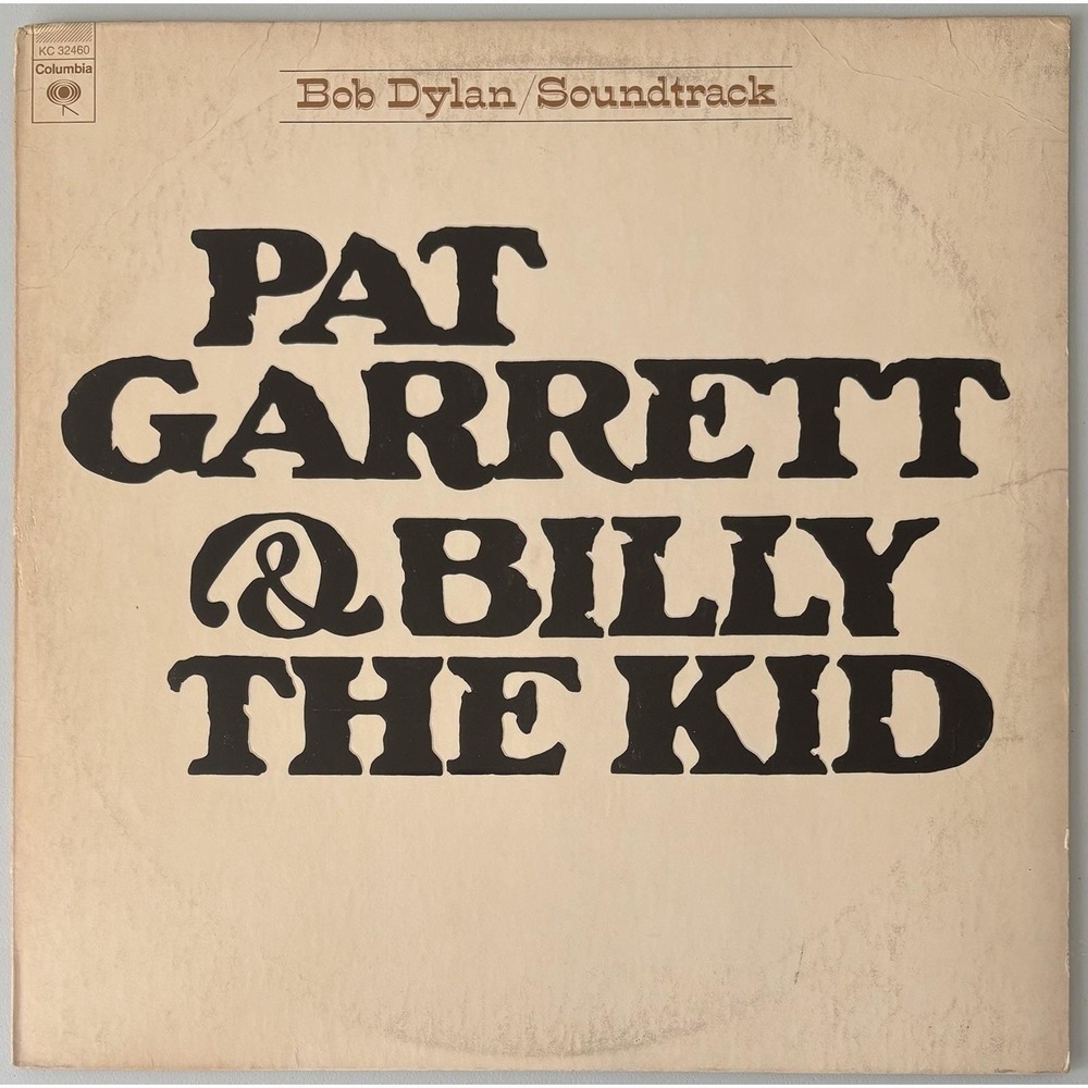 Bob Dylan - Pat Garrett & Billy The Kid - 1973 Vtg Vinyl LP - Columbia KC 32460